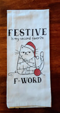 Load image into Gallery viewer, Festive is my Favorite F-Word
