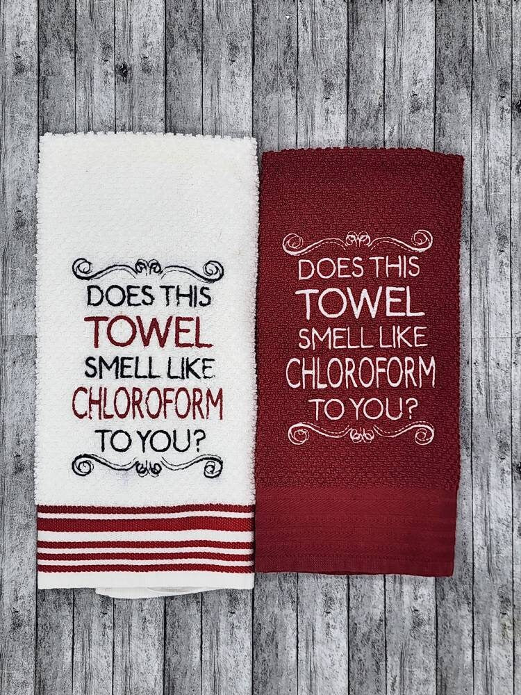 Creepy and Funny Towel, Does This Towel Smell Like Chloroform to you, Quirky Funny Gag Gift, True Crime fans favorite